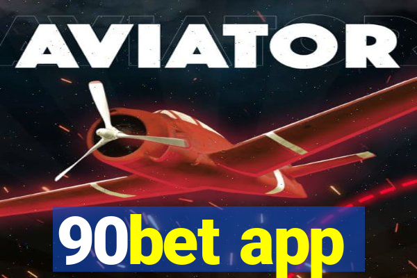 90bet app